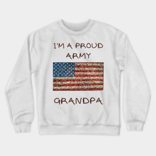 I'm a proud army grandpa Crewneck Sweatshirt